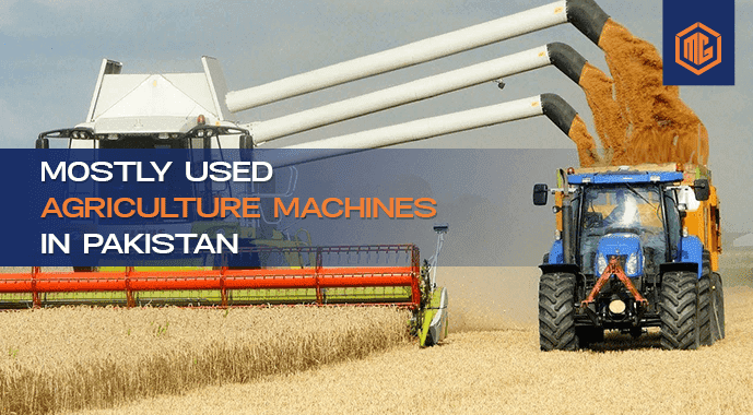 Mostly used agriculture machines in Pakistan