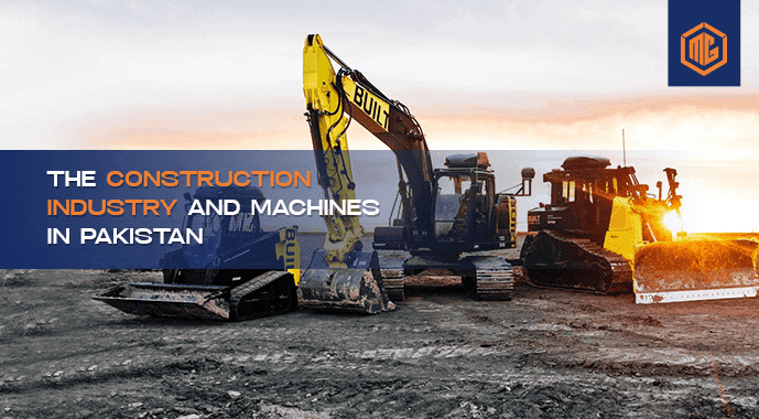 The construction industry and machinery in Pakistan