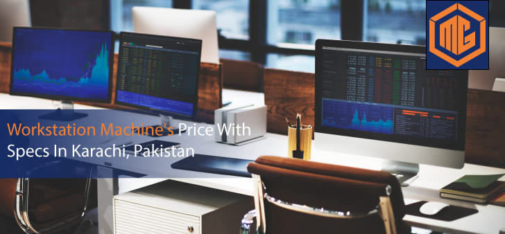 Workstation Machine's price with specs in Karachi, Pakistan