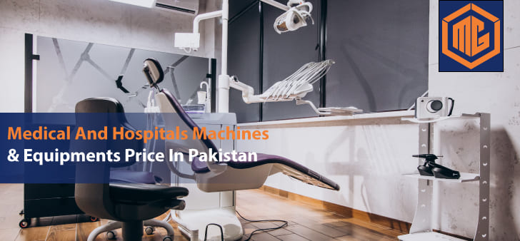 Medical and Hospitals machines & equipments price in Pakistan