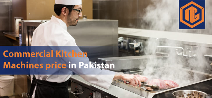 Commercial Kitchen Machines price in Pakistan