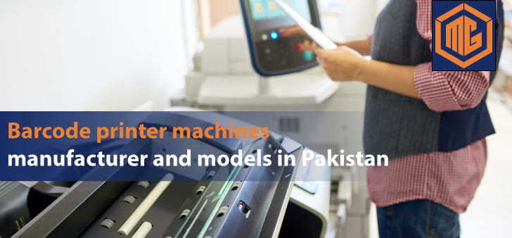 Barcode printer machines manufacturer and models in Pakistan