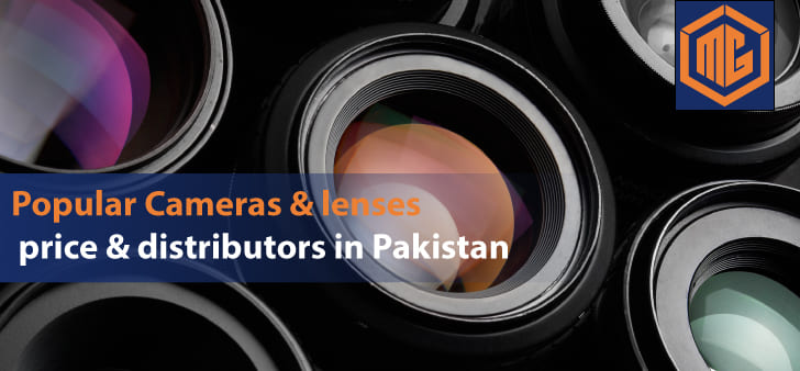 Popular cameras & lenses price & distributors in Pakistan